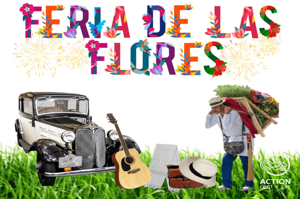 ACTION RENT A CAR ALQUILER DE  CARROS TE INVITA A LA ENCANTADORA FERIA DE LAS FLORES EN MEDELLÍN.
